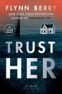 Trust Her - Large Print