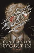 Don&#39;t Let the Forest in