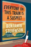 Everyone on This Train Is a Suspect (Ernest Cunningham Mysteries #2)