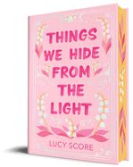 Things We Hide from the Light (Collector&#39;s Edition)