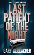 Last Patient of the Night: An AJ Docker Thriller