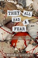 They All Had A Fear: A past. A debt. A reckoning. A murder