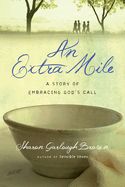 An Extra Mile: A Story of Embracing God&#39;s Call (Sensible Shoes)