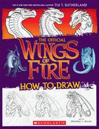 Wings of Fire: The Official How to Draw (Wings of Fire)