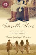 Sensible Shoes: A Story about the Spiritual Journey (Sensible Shoes)