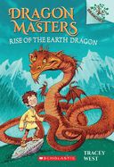 Rise of the Earth Dragon: A Branches Book (Dragon Masters #1)