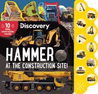 Discovery: Hammer at the Construction Site!