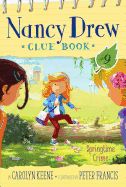 Springtime Crime (Nancy Drew Clue Book #9)