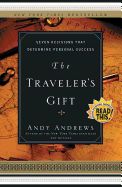 The Traveler&#39;s Gift: Seven Decisions That Determine Personal Success