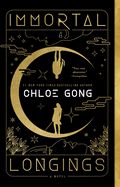 Immortal Longings (Flesh &amp; False Gods #1)