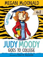 Judy Moody Goes to College (Judy Moody #8)