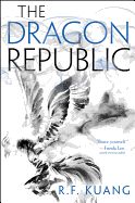 The Dragon Republic (Poppy War #2)