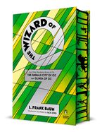 The Wizard of Oz: And Other Wonderful Books of Oz: The Emerald City of Oz and Glinda of Oz (Penguin Classics Hardcover)