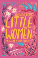 Louisa May Alcott&#39;s Little Women (High Readability)
