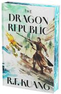 The Dragon Republic Deluxe Collector&#39;s Edition (Poppy War #2)