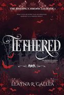 Tethered (The Binding Chronicles #1)