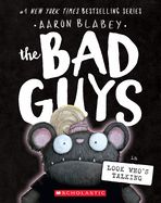 The Bad Guys in Look Who&#39;s Talking (the Bad Guys #18)
