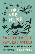 You Are Here: Poetry in the Natural World- Paperback