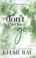 Don&#39;t Let Me Go