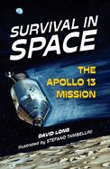 Survival in Space: The Apollo 13 Mission (High Readability)