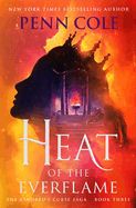 Heat of the Everflame (The Kindred&#39;s Curse Saga #3)
