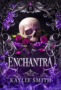 Enchantra (Wicked Games #2)