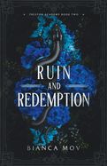 Ruin and Redemption: A Dark Boarding School Romance