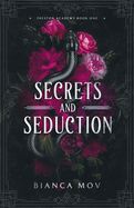 Secrets and Seduction: A Dark Boarding School Romance