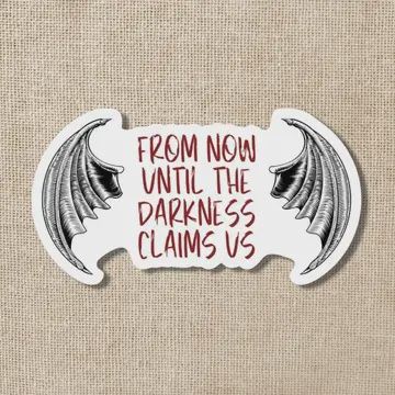 Now Until the Darkness Claims Us Sticker | Throne of Glass
