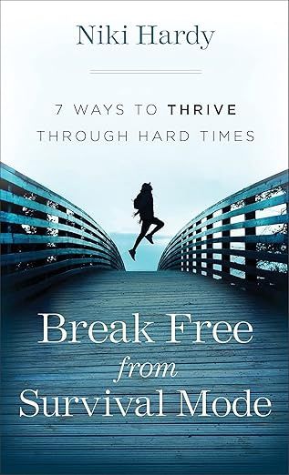 Break Free from Survival Mode