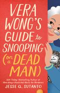 Vera Wong&#39;s Guide to Snooping (on a Dead Man)