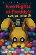 Into the Pit: An Afk Book (Five Nights at Freddy&#39;s: Fazbear Frights #1)