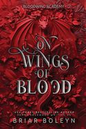 On Wings of Blood (Bloodwing Academy #1)