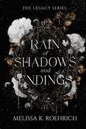 Rain of Shadows and Endings (Legacy #1)