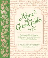 Anne of Green Gables: The Complete Novel, Featuring the Characters&#39; Letters and Mementos, Written and Folded by Hand (Handwritten Classics)