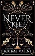 Never Keep (Book 1 in the Sins of the Zodiac Series)