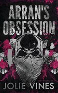 Arran&#39;s Obsession (Body Count, #1)