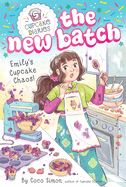 Emily&#39;s Cupcake Chaos! (Cupcake Diaries: The New Batch #5)