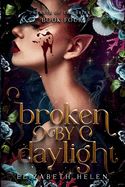 Broken by Daylight (Beasts of the Briar #4)