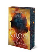 Glow of the Everflame (The Kindred&#39;s Curse Saga #2) Special Edition