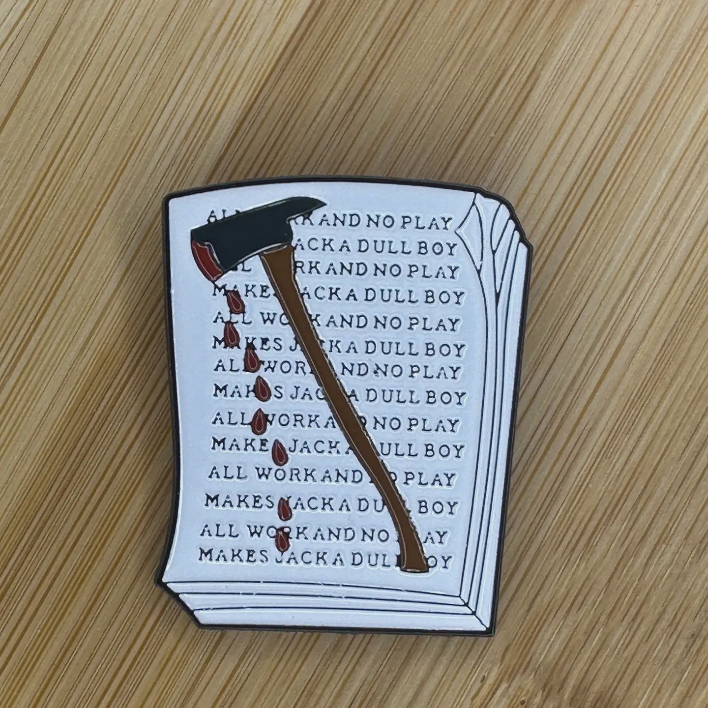All Work and No Play ... Pin