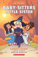 Karen&#39;s Ghost: A Graphic Novel (Baby-Sitters Little Sister #11)