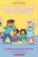 Karen&#39;s School Picture: A Graphic Novel (Baby-Sitters Little Sister #5)