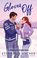 Gloves Off: A Vancouver Storm Novel