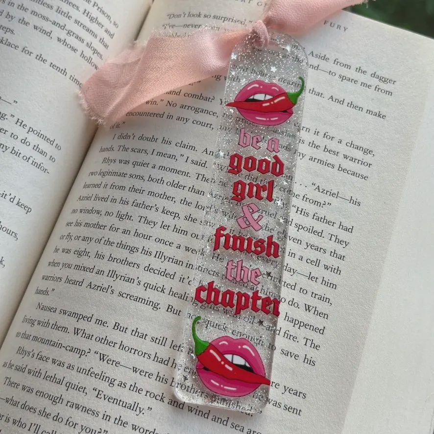 Be A Good Girl &amp; Finish the Chapter Acrylic Bookmark