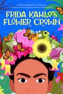 Frida Kahlo&#39;s Flower Crown