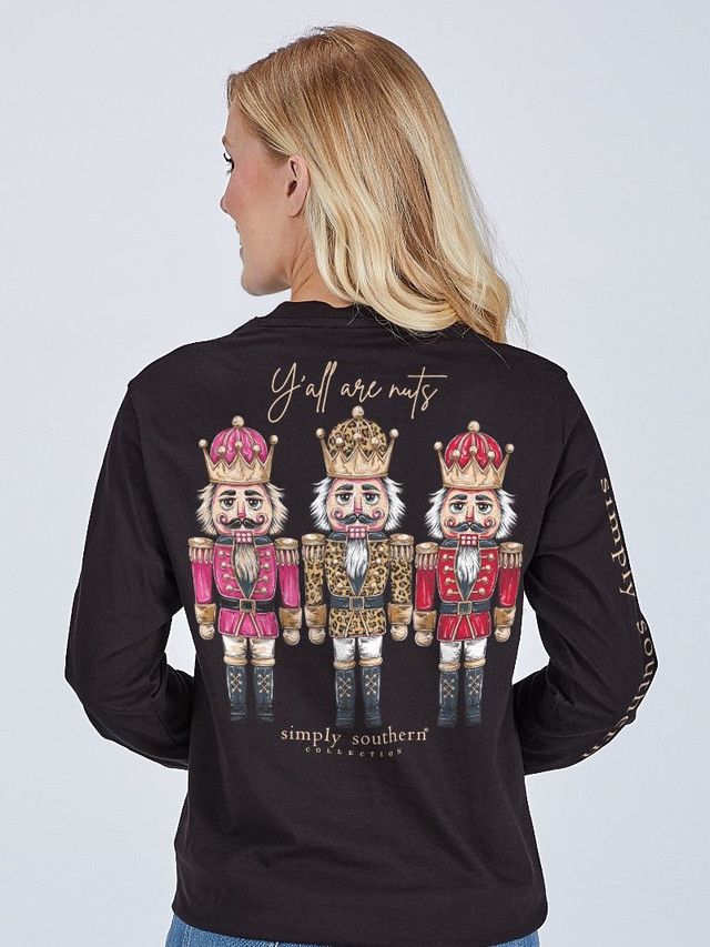 &quot;Y&#39;all Are Nuts&quot; Nutcracker  LS T-Shirt