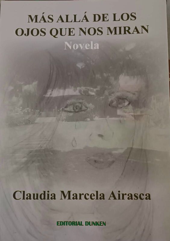 “MÁS ALLÁ DE LOS OJOS QUE NOS MIRAN” (NOVELA, 2023)