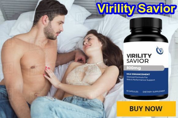 Virility Savior Reviews: Rediscover Your Vitality