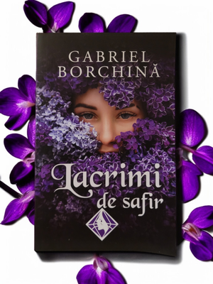 Lacrimi de safir - primul volum din trilogie - TRANSPORT GRATUIT!